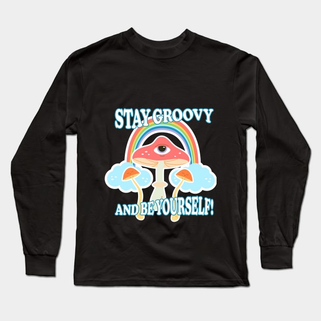 Groovy eye mushroom poster lettering, hippie, joy Long Sleeve T-Shirt by Ann4design